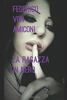 La Ragazza in Nero di Federico Amiconi, 2017, Indipendently Published