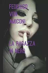 La Ragazza in Nero di Federico Amiconi, 2017, Indipendently Published