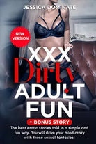 XXX dirty adult fun + bonus story di Jessica Dominate, 2021, Youcanprint