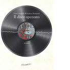 Il disco spezzato di Franco Poggiali