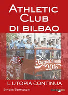 Athletic club di Bilbao L utopia continua