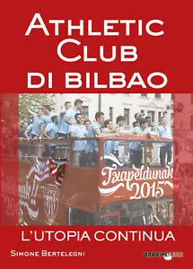 Athletic club di Bilbao L utopia continua