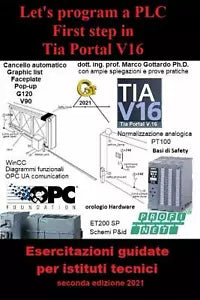 Let’s program a PLC First step in TIA Portal V16 Esercitazioni guidate per isti