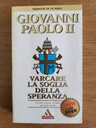 Varcare la soglia della speranza - AA. VV. - Mondadori - 1995 - AR