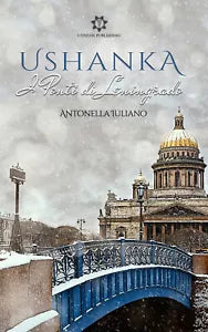 Ushanka. I ponti di Leningrado di Antonella Iuliano, 2021, Genesis Publishing