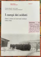 I campi dei soldati Diari e lettere di internati militari