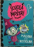 Malvina e la bestiolina Scuola di mostri Ediz illustrata di Sally Rippin