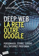 Deep web La rete oltre Google Personaggi