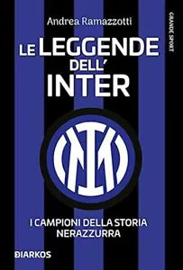 Le leggende dell Inter