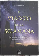 Il viaggio della sciamana di Martina Quadrelli