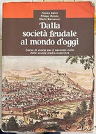 Dalla societ feudale al mondo d oggi di Filippo Rotolo