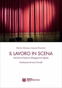 Il lavoro in scena Dal teatro d impresa all engagement digitale