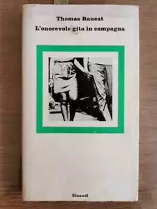 L onorevole gita in campagna - T. Raucat - Einaudi - 1980 - AR