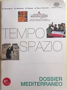 Tempo e spazio, Dossier Mediterraneo di Aa.vv., 2012, Einaudi Scuola