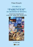 Una bella parentesi sui desideri di Messina Vol 2 Storia di una rivista bi