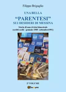 Una bella parentesi sui desideri di Messina Vol 2 Storia di una rivista bi