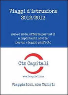 Viaggi d’istruzione 2012-2013 di Cts Capitali, 2013, Youcanprint