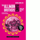 The Allman Brothers Band I ribelli del Southern Rock di Mauro Zambellini