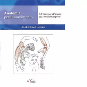 ANATOMIA PER IL MOVIMENTO di BLANDINE CALAIS GERMAIN