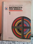 Matematica per moduli. Per le Scuole 1e 2 ed. A. Trifone, 1998, Zanichelli -F