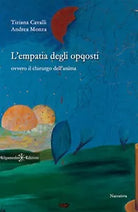 L’empatia degli opqosti. Ovvero il chirurgo dell’anima