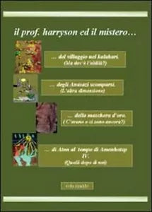 Il prof. Harryson ed il mistero... di Rinaldo Vola, 2012, Youcanprint