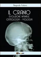 Il cranio. Evoluzione infantile, osteologia miologia di Pierpaolo Furlano, 201