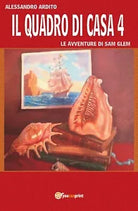 Il quadro di casa 4 - Le avventure di Sam Glem di Alessandro Ardito, 2017
