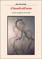Il pennello dell’anima. La piu corteggiata del mondo di Rita Ancillotti, 2015