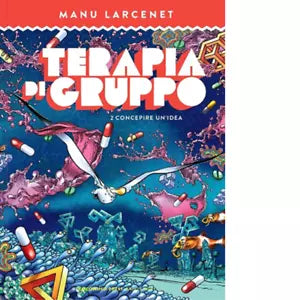 Terapia di gruppo vol 2 di Manu Larcenet