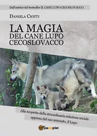 LA MAGIA DEL CANE LUPO CECOSLOVACCO - alla scoperta della straordinaria relaz...