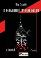 Le tentazioni dell’ispettore Dallolio di Elide Ceragioli, 2019, Youcanprint