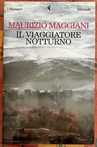 Il viaggiatore notturno di Maurizio Maggiani