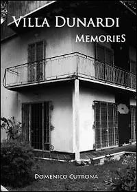 Villa Dunardi Memories - Domenico Cutrona, 2013, Youcanprint