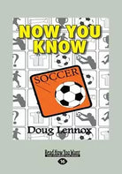 NOW YOU KNOW SOCCER