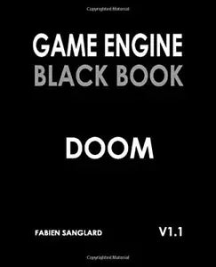 Game Engine Black Book Doom di Fabien Sanglard, 2018, Indipendently Published