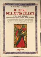 Il Libro dell Aiuto Celeste La vera guida spirituale di G Barbarin