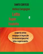 Antico Congegno Lotto e SuperEnalotto di Santo Cortese