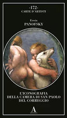 L iconografia della Camera di San Paolo del Correggio