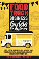 Food Truck Business Guide For Beginners