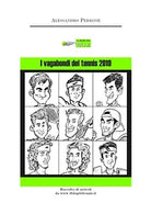 I vagabondi del tennis 2019 di Alessandro Perrone, 2019, Youcanprint