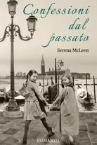 Confessioni dal passato di Serena Mcleen