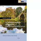La bellezza assoluta del giardino Arte e filosofia della natura