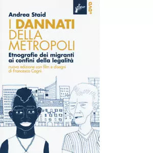 I dannati della metropoli di Andrea Staid