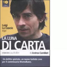 La luna di carta letto da Luigi Lo Cascio Audiolibro