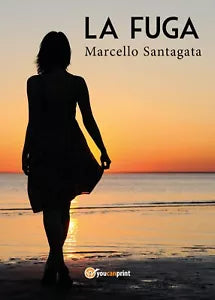 La fuga di Marcello Santagata, 2019, Youcanprint