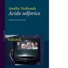 Acido solforico Nuova ediz di Am lie Nothomb