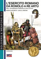L esercito romano da Romolo a re Art Ediz italiana e inglese vol 2