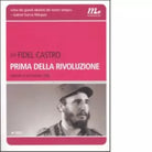 Prima della rivoluzione di Fidel Castro