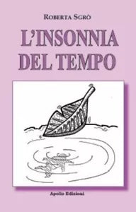 L insonnia del tempo di Roberta Sgr